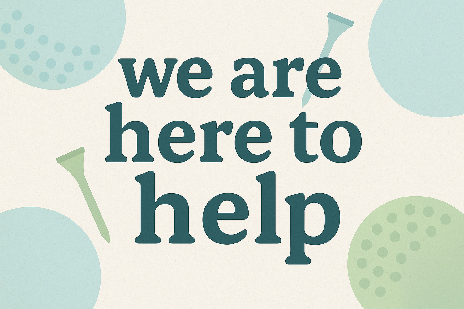 we are here to help text